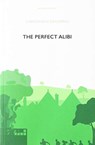 The Perfect Alibi - Christopher St John Sprigg - 9781899000036