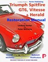 Triumph Spitfire, GT6, Vitesse & Herald Restoration Manual - Peter Williams - 9781899238392