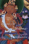 What is the Dharma? - Bikshu Sangharakshita - 9781899579013