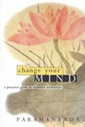 Change Your Mind - Paramananda - 9781899579754