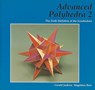 Advanced Polyhedra 2 - Gerald Jenkins ; Magdalen Bear - 9781899618620