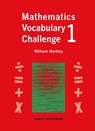 Mathematics Vocabulary Challenge One - William Hartley - 9781899618903