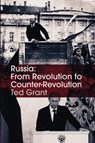 Russia: From Revolution to Counter-Revolution - Ted Grant - 9781900007726