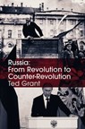 Russia: From Revolution To Counter-Revolution - Ted Grant - 9781900007757