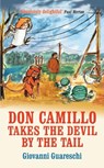 Don Camillo Takes The Devil By The Tail - Giovanni Guareschi - 9781900064514