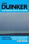 Sublime Song of a Maybe - DUINKER,  Arjen - 9781900072779