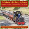 Miniature Railway Album - England and Wales - Less than One Foot Gauge - Peter J Green - 9781900340533