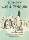 POMPEY WAS A PENGUIN - Thomas Wyatt Bagshawe - 9781901037234