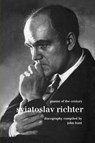 Sviatoslav Richter: Pianist of the Century: Discography - John Hunt - 9781901395990
