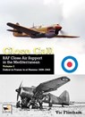 Close Call: RAF Close Air Support in the Mediterranean Volume I defeat in France to el Hamma 1939-1945 - Vic Flintham - 9781902109640