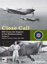Close Call: RAF Close Air Support in the Mediterranean Volume II Sicily to Victory in Italy 1943-1945 - Vic Flintham - 9781902109657