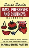 The Basic Basics Jams, Preserves and Chutneys Handbook - Marguerite Patten - 9781902304724