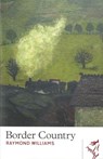 Border Country - Raymond Williams - 9781902638812