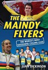 The Maindy Flyers - Juan Dickinson - 9781902719771