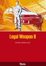 Legal Weapon II - Mark Wheeller - 9781902843186