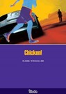 Chicken! - Mark Wheeller - 9781902843193