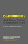What Is Islamic Finance, and Why Should We Care? - MOHAMMED,  Akhtar - 9781902932613