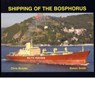 Shipping of the Bosphorus - Chris Brooks ; Simon Smith - 9781902953533
