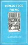 Roman Food Poems - Alistair Elliot - 9781903018255