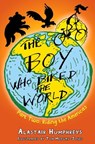 The Boy Who Biked the World Part 2 - Alastair Humphreys - 9781903070871