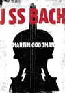 J SS Bach - Martin Goodman - 9781903110478