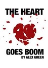 The Heart Goes Boom - Alex Green - 9781903110515