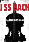 J SS Bach - Martin Goodman - 9781903110621