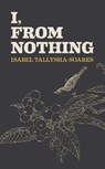 I, From Nothing - Isabel Tallysha-Soares - 9781903110669