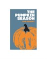 The Pumpkin Season - Dan Anthony - 9781903110805