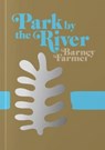Park by the River - Barney Farmer - 9781903110874