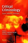 Critical Criminology - RUSSELL HOGG ; KERRY (UNIVERSITY OF NEW ENGLAND,  Biddeford, ME, USA) Carrington - 9781903240687