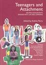 Teenagers and Attachment - Dan Hughes ; Louise Michelle Bomber ; Karl Heinz Brisch - 9781903269138