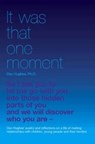 It Was That One Moment... - Daniel A. Hughes - 9781903269213