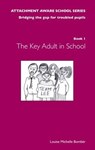 The Attachment Aware School Series - Louise Bomber - 9781903269282