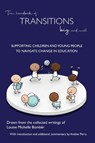 The Handbook of Transitions Big and Small - Louise Bomber - 9781903269459