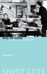 Mise–en–scene – Film Style and Interpretation - John Gibbs - 9781903364062