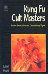 Kung Fu Cult Masters - Leon Hunt - 9781903364635