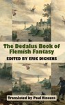 Dedalus Book of Flemish Fantasy - Eric Dickens - 9781903517932