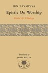 Epistle on Worship - Ahmad Ibn Taymiyya - 9781903682494