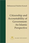 Citizenship and Accountability of Government - Mohammad Hashim Kamali - 9781903682609
