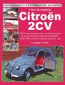 Citroen 2cv, Enthusiast’s Restoration Manual - Lindsay Porter - 9781903706442