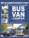 How to Convert Vw Bus or Van to Camper - Lindsay Porter - 9781903706459