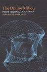 Divine Milieu - Pierre Teilhard de Chardin ; Sion Cowell - 9781903900581