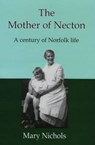 The Mother of Necton - Mary Nichols - 9781904006480