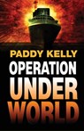 Operation Underworld - Paddy Kelly - 9781904086710