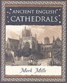 Ancient English Cathedrals - Mark Mills - 9781904263418