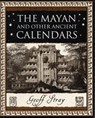 Mayan and Other Ancient Calendars - Geoff Stray - 9781904263609