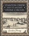 Stanton Drew: and Its Ancient Stone Circles - Gordon Strong - 9781904263739