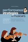 Performance Strategies for Musicians - David Buswell - 9781904312222