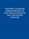 Goethe in English: A Bibliography of Translations in the Twentieth Century - GLASS,  Derek - 9781904350323